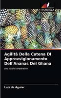 Agilità Della Catena DI Approvvigionamento Dell'Ananas Del Ghana