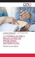Formulación Y Resolución de Problemas Matemáticos