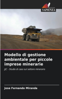 Modello di gestione ambientale per piccole imprese minerarie