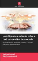 Investigando a relação entre a toxicodependência e os pais