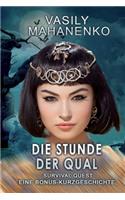 Survival Quest: Die Stunde der Qual: Survival Quest LitRPG-Serie: Eine Bonus-Kurzgeschichte