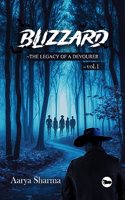 Blizzard- The legacy of a devourer Volume 1