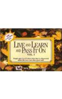Live, Learn & Pass it on, Vol -I