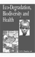 Eco-degradation Biodiversity and Health
