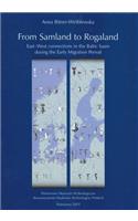 From Samland to Rogaland: East-West Connections in the Baltic Basin During the Early Migration Period: East-West Connections in the Baltic Basin During the Early Migration Period