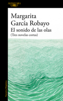 El sonido de las olas / The Sound of the Waves