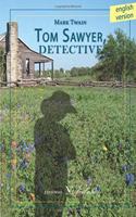 Tom Sawyer, detective (Ingles) (Spanish Edition)