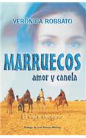 Marruecos, Amor y Canela = Morocco, Love and Cinnamon (Spanish)