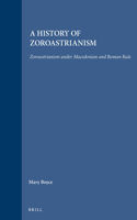 History of Zoroastrianism, Zoroastrianism Under Macedonian and Roman Rule