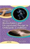 MCQs in Biomechanics and Occupational Therapy in Orthopaedic Conditions