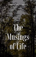 The Musings of Life