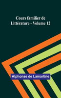 Cours familier de Littérature - Volume 12