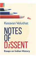 Notes of Dissent: Essays on Indian History