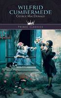 Wilfrid Cumbermede: (Prince Classics)