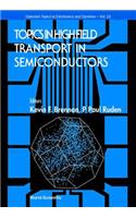 Topics in High Field Transport in Semiconductors