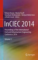 Inciec 2014: Proceedings of the International Civil and Infrastructure Engineering Conference 2014