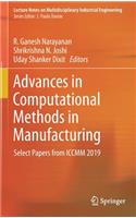 Advances in Computational Methods in Manufacturing