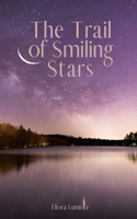 The Trail of Smiling Stars