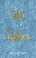 The Twelve Days of Christmas