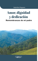 Amor, dignidad y dedicación