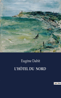 L'Hôtel Du Nord