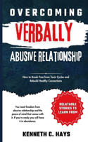 Overcoming Verbally Abusive Relationship