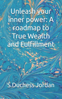 Unleash your inner power