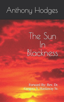 The Sun In Blackness