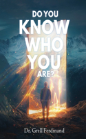 Do You Know Who You Are