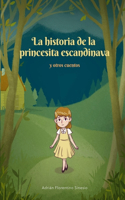 historia de la princesita escandinava: y otros cuentos