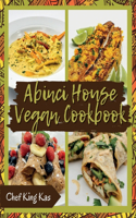 ABINCI HOUSE Vegan Cookbook Vol I