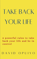 Take back your life