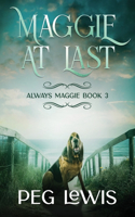 Maggie At Last