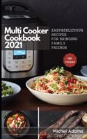 Multi-Cooker Cookbook 2021