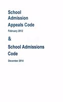 School Admissions Code (2014) & School Admission Appeals Code (2012): Statutory Guidance for School Admissions and Admission Appeals