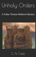 Unholy Orders: A Father Thomas Medieval Mystery(3 Father Thomas Mysteries)