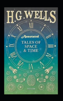 Tales of Space and Time "Annotated" Science Fiction Anthologies