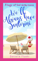 We'll Always Have Santorini
