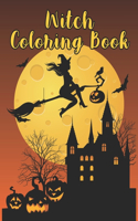 Witch Coloring Book: Adults Coloring Book Featuring Beautiful Witches, Magical Potions, and Spellbinding Ritual Scenes