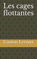 Les cages flottantes