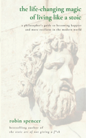 The Life-Changing Magic of Living Like a Stoic