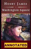 Washington Square: (novel) Illustrated