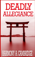Deadly Allegiance