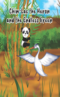 Chim-Lac the Heron and the Endless Green