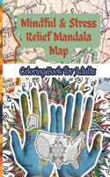 Mindful and Stress Relief Mandala Map Coloring Book for Adults