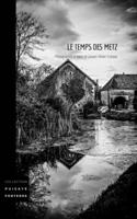 temps des Metz