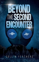 Beyond the Second Encounter