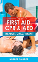 First Aid, CPR & AED