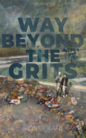 Way Beyond The GRITS