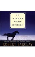 If Wishes Were Horses